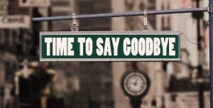 Time to say Goodbye hanging sign board